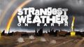      / Strangest weather on Earth