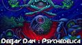 DeeJay Dan - Psychedelica [2017] - Mixes