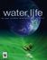  -   ( ) / Water Life