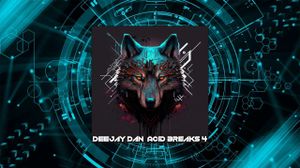 DeeJay Dan - Acid Breaks 4 [2023]
