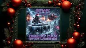 DeeJay Dan - New Year Hardcore 2026 : Hardcore | Happy Hardcore #DeeJayDan #NewYear #Christmas